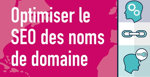 Choisissez un nom de domaine qui facilite votre référencement naturel (SEO)